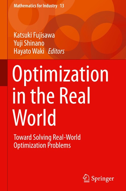 Optimization in the Real World: Toward Solving Real-World Optimization Problems