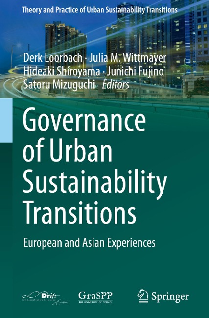 Governance of Urban Sustainability Transitions: European and Asian Experiences