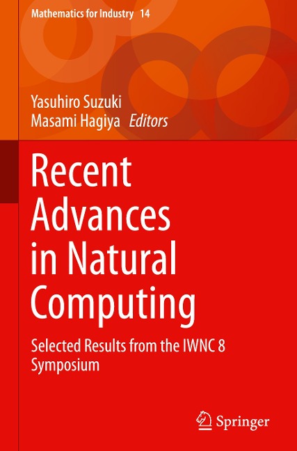 Recent Advances in Natural Computing: Selected Results from the IWNC 8 Symposium