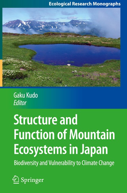 Structure and Function of Mountain Ecosystems in Japan: Biodiversity and Vulnerability to Climate Change
