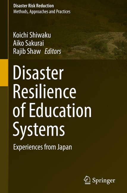 Disaster Resilience of Education Systems: Experiences from Japan