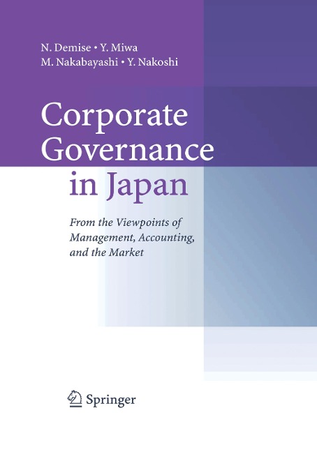Corporate Governance in Japan: From the Viewpoints of Management, Accounting, and the Market