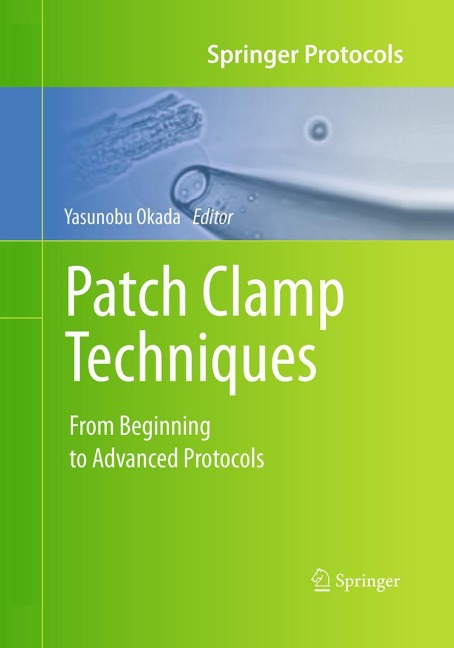Patch Clamp Techniques: From Beginning to Advanced Protocols