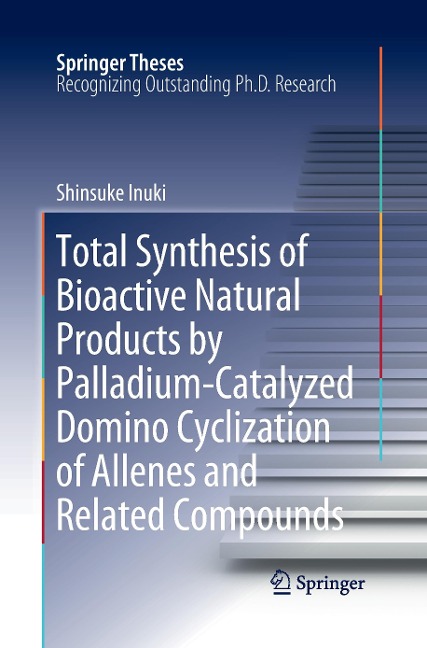 Total Synthesis of Bioactive Natural Products by Palladium-Catalyzed Domino Cyclization of Allenes and Related Compounds