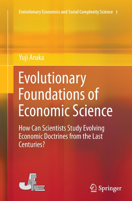 Evolutionary Foundations of Economic Science: How Can Scientists Study Evolving Economic Doctrines from the Last Centuries?