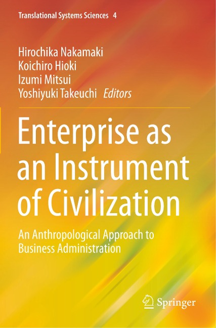 Enterprise as an Instrument of Civilization: An Anthropological Approach to Business Administration