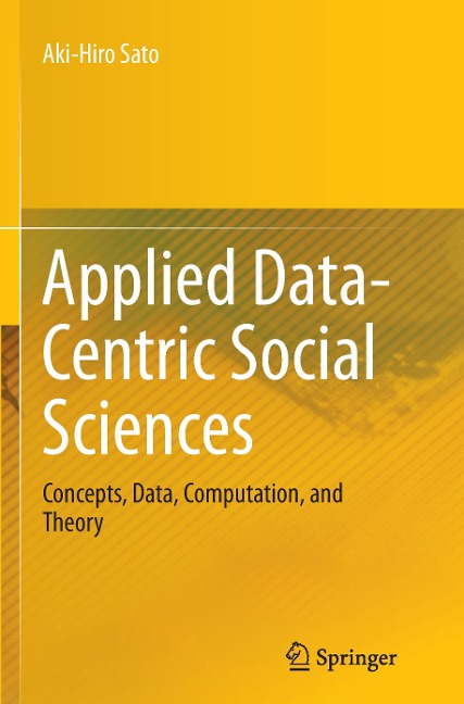 Applied Data-Centric Social Sciences: Concepts, Data, Computation, and Theory