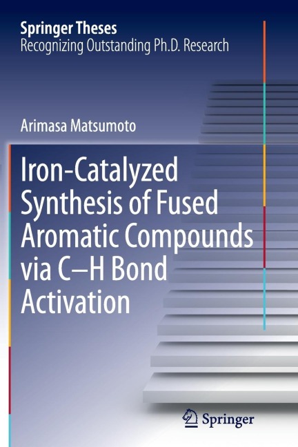 Iron-Catalyzed Synthesis of Fused Aromatic Compounds Via C-H Bond Activation