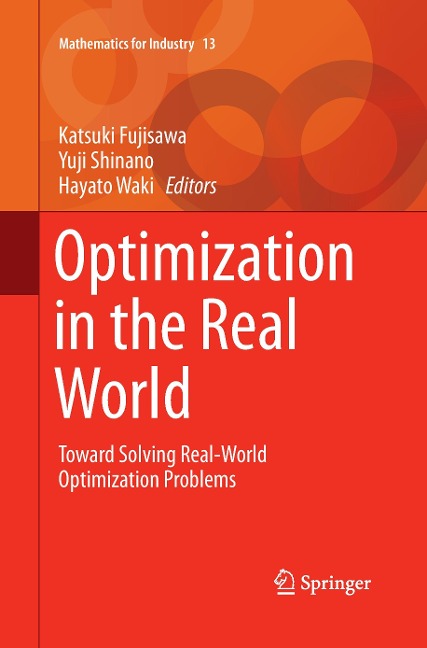 Optimization in the Real World: Toward Solving Real-World Optimization Problems