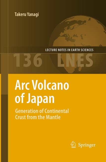 Arc Volcano of Japan: Generation of Continental Crust from the Mantle