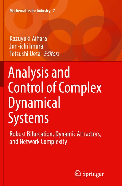 Analysis and Control of Complex Dynamical Systems: Robust Bifurcation, Dynamic Attractors, and Network Complexity