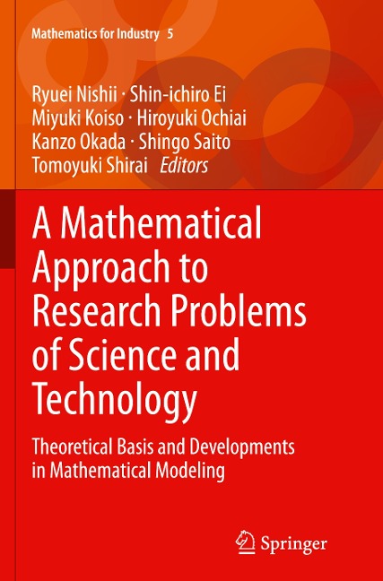 A Mathematical Approach to Research Problems of Science and Technology: Theoretical Basis and Developments in Mathematical Modeling