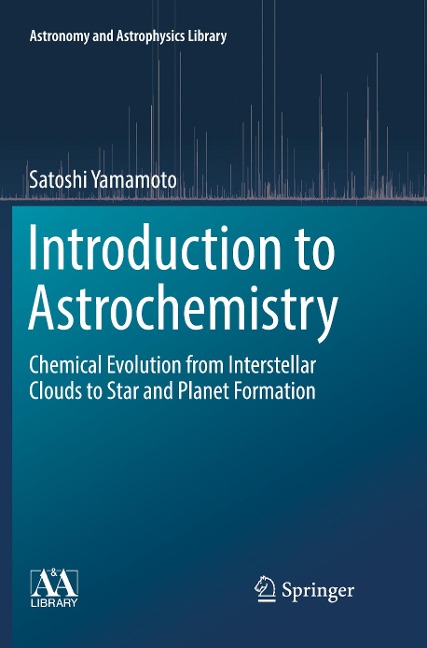 Introduction to Astrochemistry: Chemical Evolution from Interstellar Clouds to Star and Planet Formation