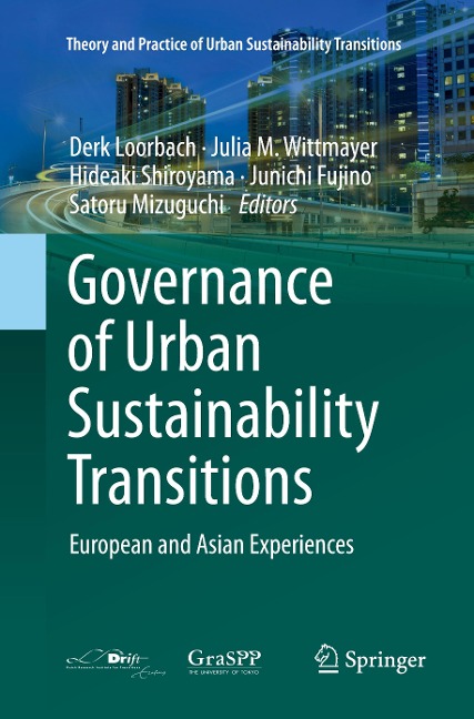 Governance of Urban Sustainability Transitions: European and Asian Experiences
