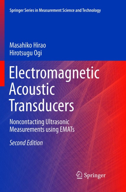 Electromagnetic Acoustic Transducers: Noncontacting Ultrasonic Measurements using EMATs
