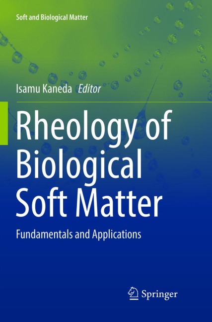 Rheology of Biological Soft Matter: Fundamentals and Applications