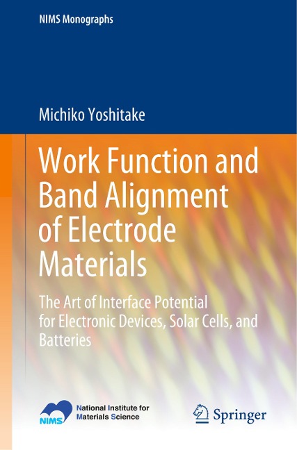 Work Function and Band Alignment of Electrode Materials: The Art of Interface Potential for Electronic Devices, Solar Cells, and Batteries