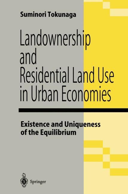 Landownership and Residential Land Use in Urban Economies: Existence and Uniqueness of the Equilibrium