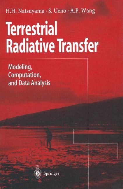 Terrestrial Radiative Transfer: Modeling, Computation, and Data Analysis