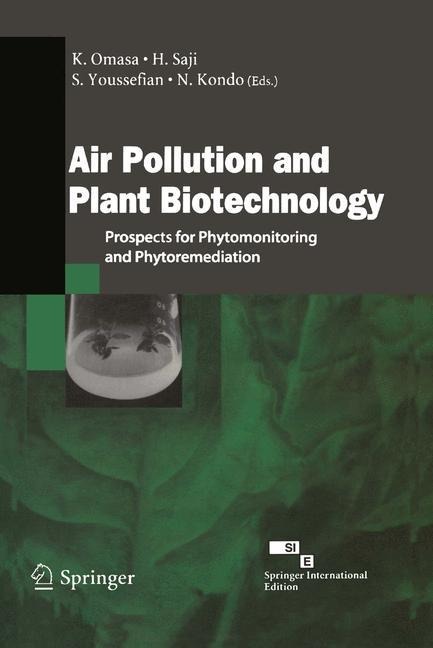 Air Pollution and Plant Biotechnology: Prospects for Phytomonitoring and Phytoremediation