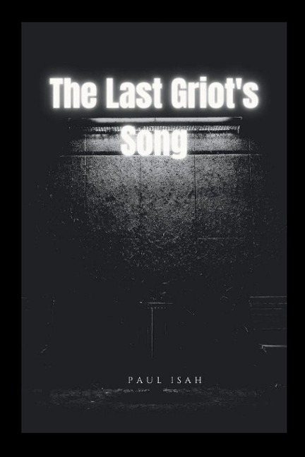 The Last Griots Song