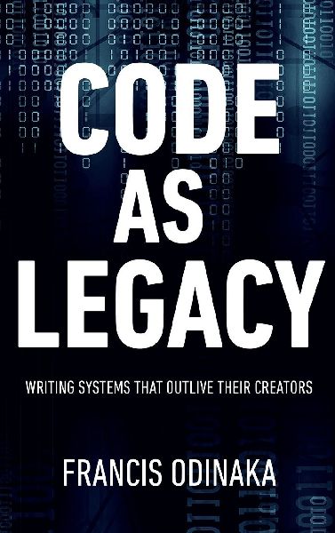 Code as Legacy: Writing Systems That Outlive Their Creators