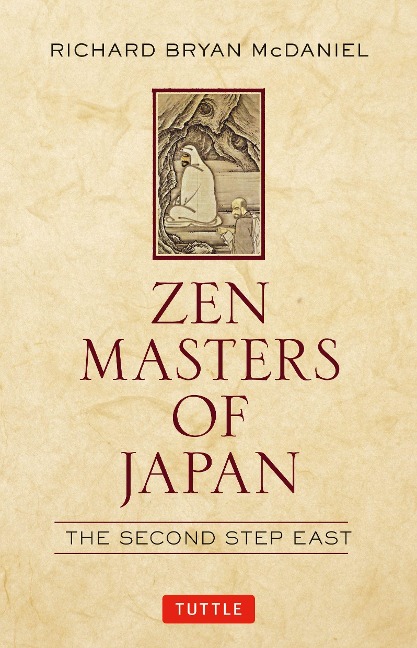 Zen Masters of Japan: The Second Step East