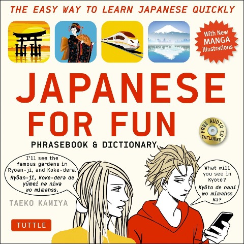 Japanese for Fun Phrasebook & Dictionary: The Easy Way to Learn Japanese Quickly (Audio Included)
