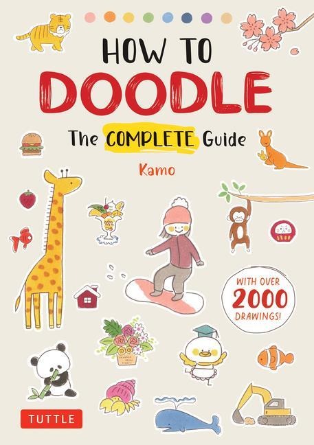 How to Doodle: The Complete Guide (with Over 2000 Drawings)