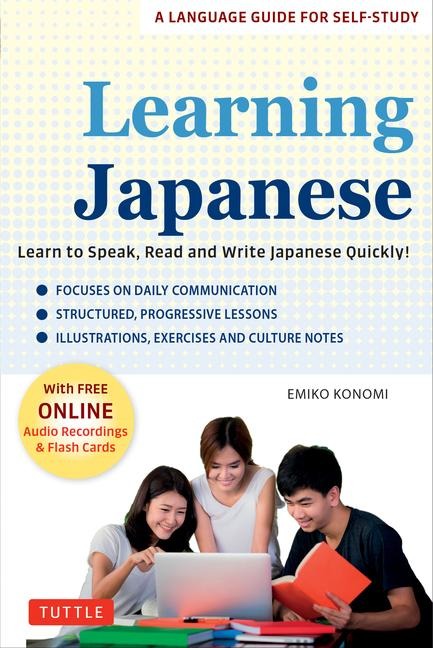Learning Japanese: Learn to Speak, Read and Write Japanese Quickly! (Free Online Audio Recordings & Printable Flash Cards)