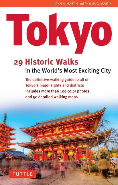 Tokyo, 29 Historic Walks in the Worlds Most Exciting City