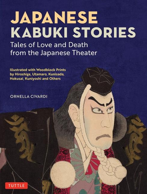 Japanese Kabuki Stories: Tales of Love and Death from the Japanese Theater