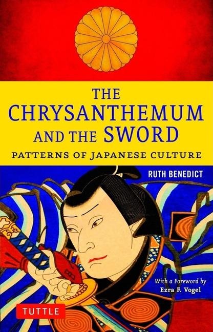 The Chrysanthemum and the Sword: Patterns of Japanese Culture