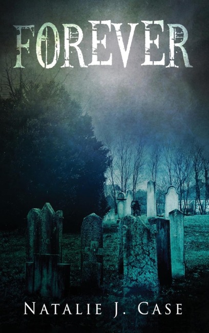 Forever: A Vampire Fantasy Novel