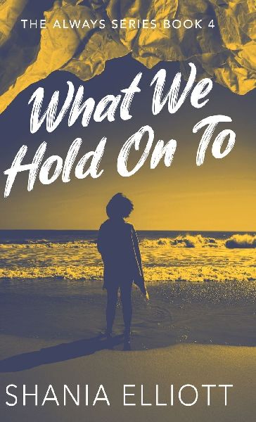 What We Hold On To