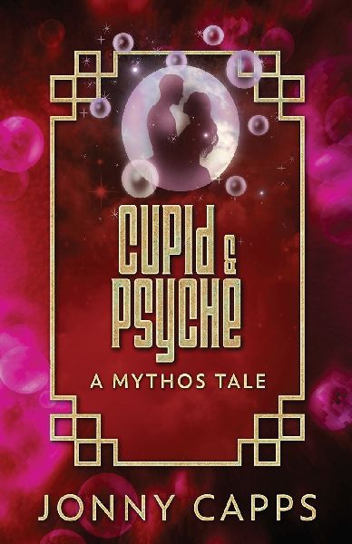 Cupid & Psyche: A Mythos Tale