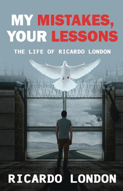 My Mistakes, Your Lessons: The Life of Ricardo London