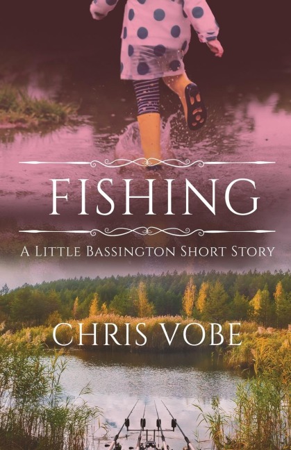 Fishing: A Little Bassington Short Story