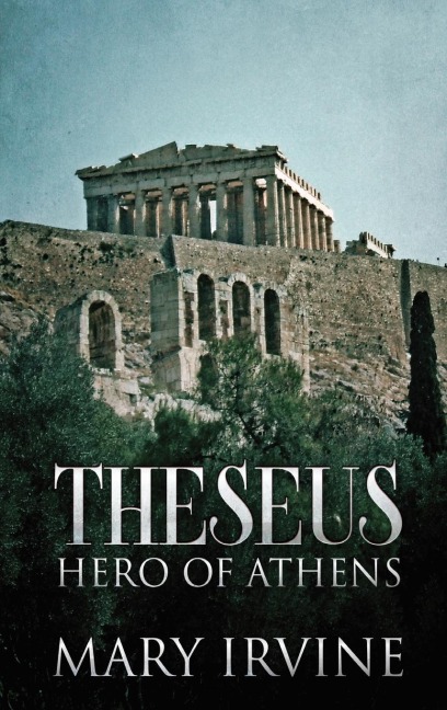 Theseus: Hero Of Athens