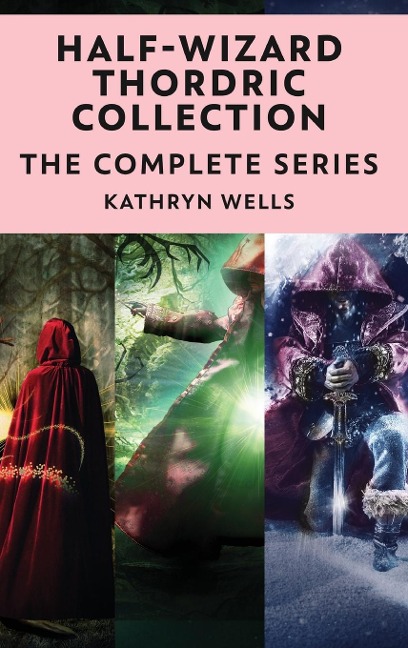 Half-Wizard Thordric Collection: The Complete Series