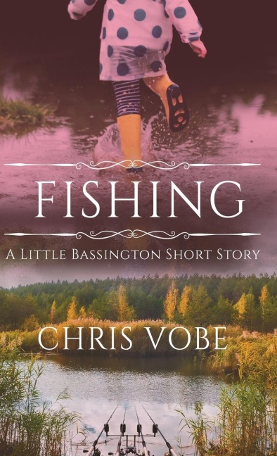 Fishing: A Little Bassington Short Story