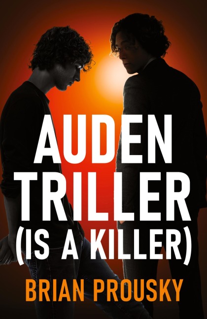 Auden Triller (Is A Killer)