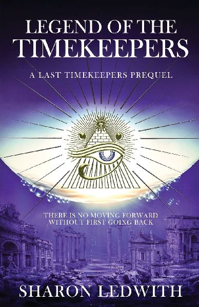 Legend of the Timekeepers: A Last Timekeepers Prequel