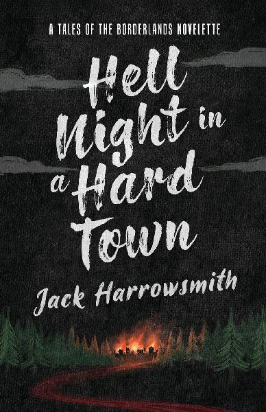 Hell Night in a Hard Town: A Tales of the Borderlands Novelette