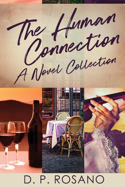 The Human Connection: A Novel Collection