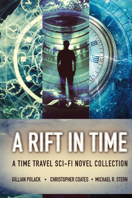 A Rift In Time: A Time Travel Sci-Fi Novel Collection