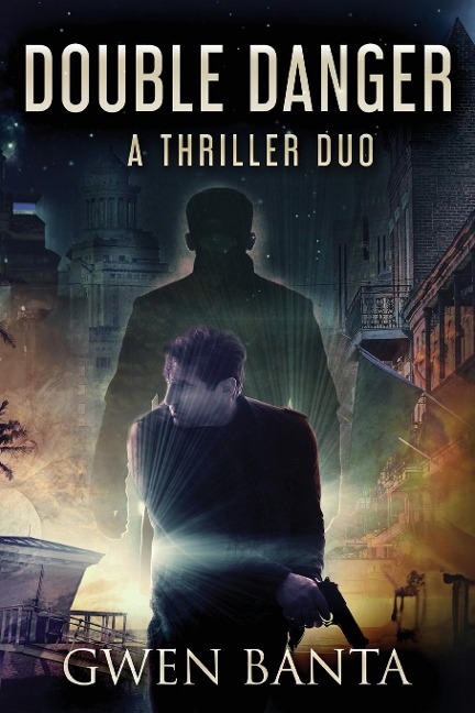 Double Danger: A Thriller Duo