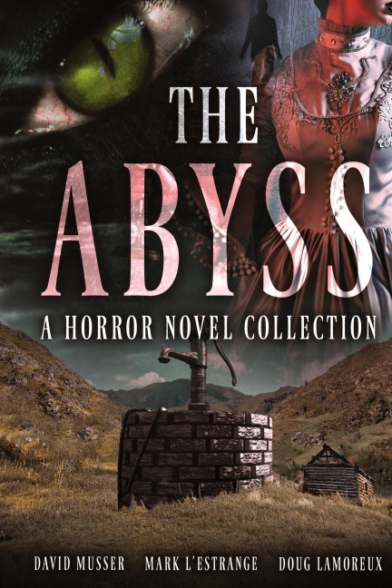 The Abyss: A Horror Novel Collection
