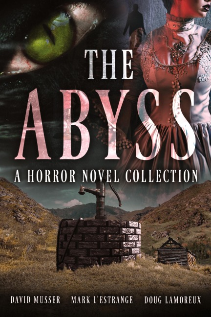 The Abyss: A Horror Novel Collection