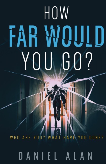 How Far Would You Go?